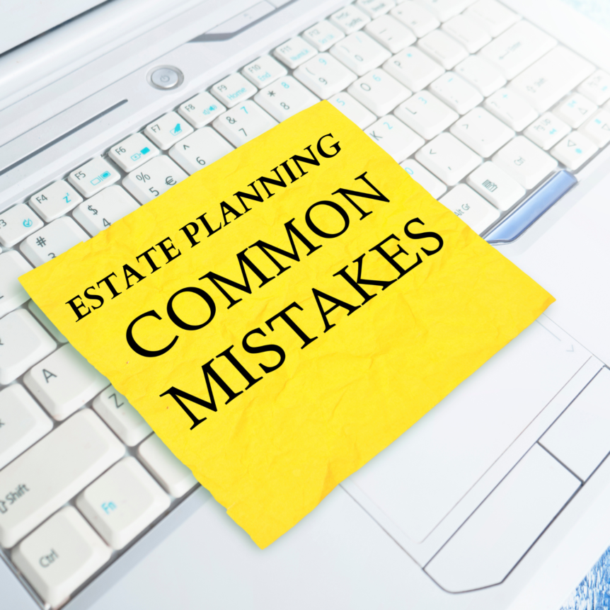 most common estate planning mistakes